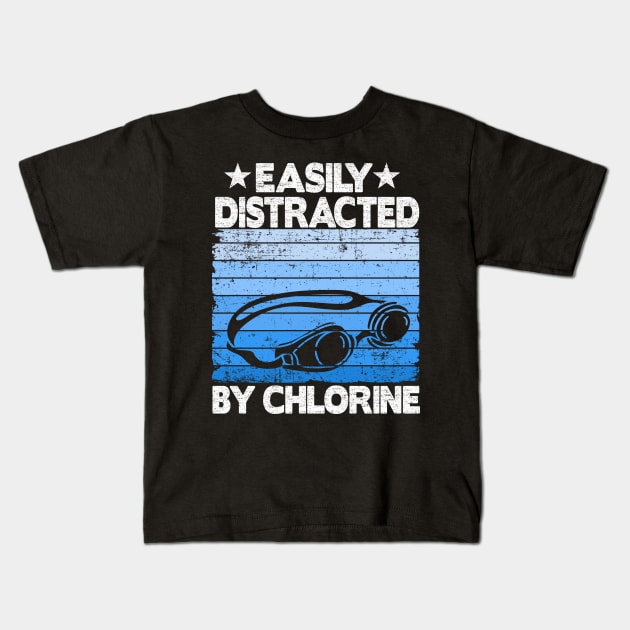 Funny Swimmer Gift Easily Distracted By Chlorine Kids T-Shirt by Kuehni